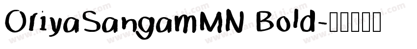 OriyaSangamMN Bold字体转换